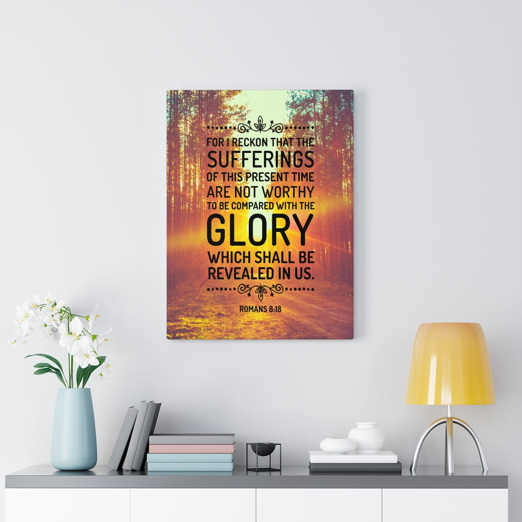 Scripture WallsGlory Shall Be Revealed Romans 8:18 Christian Home Decor Scripture Art - Express Your Love Gifts