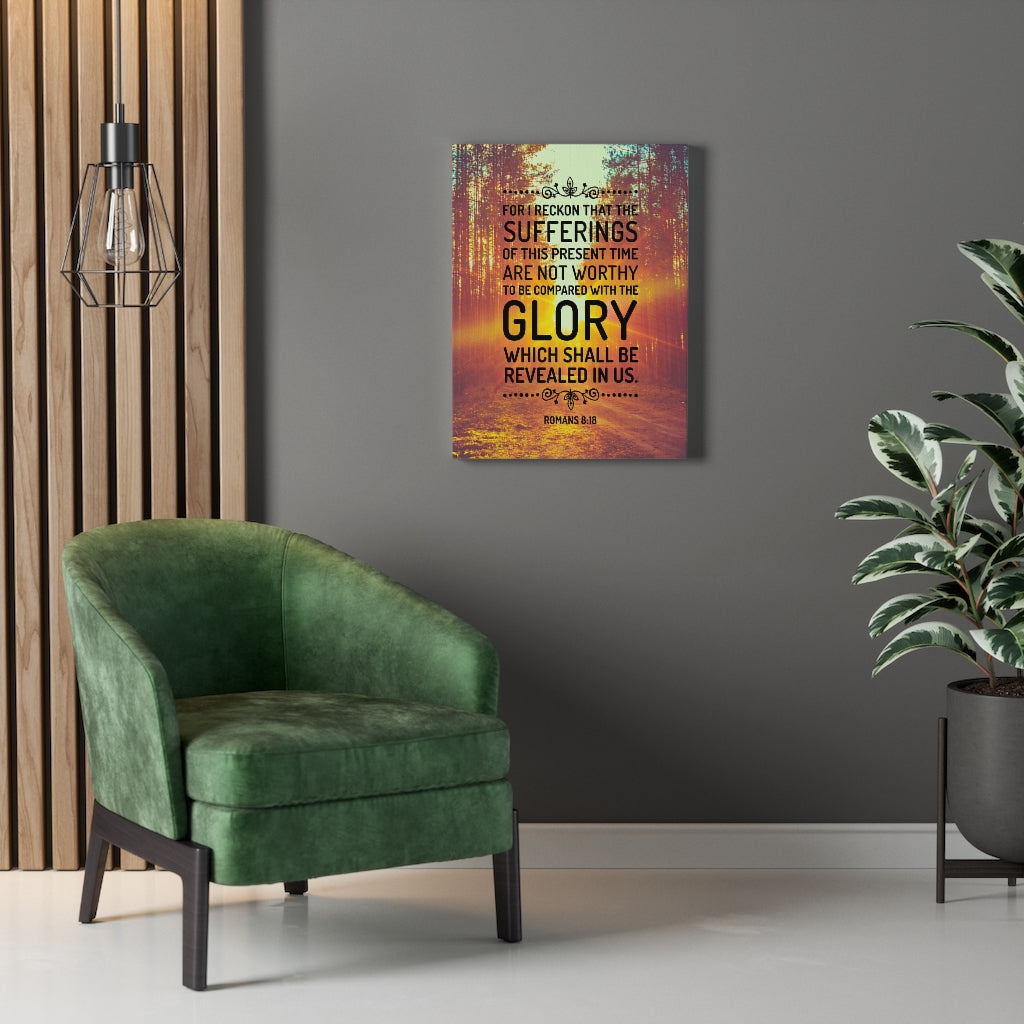 Scripture WallsGlory Shall Be Revealed Romans 8:18 Christian Home Decor Scripture Art - Express Your Love Gifts
