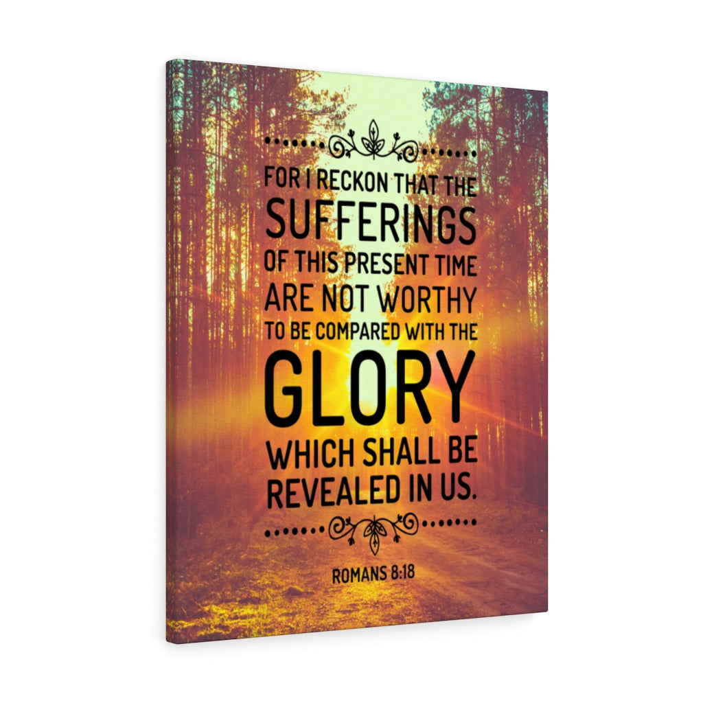 Scripture WallsGlory Shall Be Revealed Romans 8:18 Christian Home Decor Scripture Art - Express Your Love Gifts