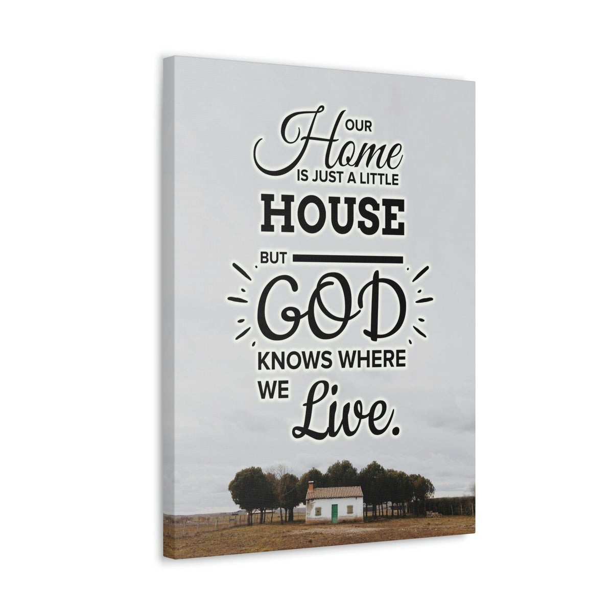 Scripture Walls God Knows Where We Live 2 Corinthians 5:1 Bible Verse Canvas Christian Wall Art Ready to Hang Unframed-Express Your Love Gifts