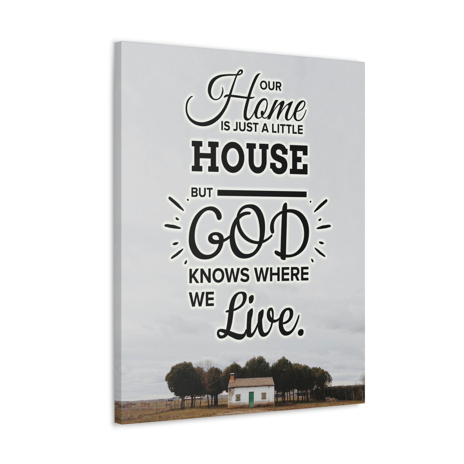Scripture Walls God Knows Where We Live 2 Corinthians 5:1 Bible Verse Canvas Christian Wall Art Ready to Hang Unframed-Express Your Love Gifts