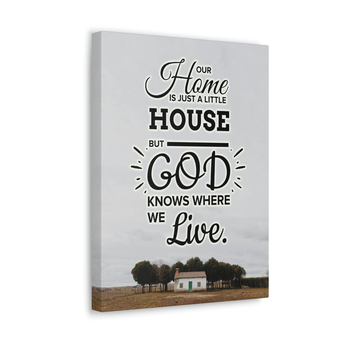 Scripture Walls God Knows Where We Live 2 Corinthians 5:1 Bible Verse Canvas Christian Wall Art Ready to Hang Unframed-Express Your Love Gifts