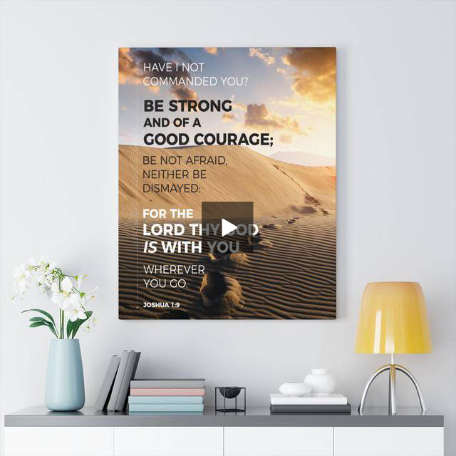 Scripture Walls Good Courage Joshua 1:9 Desert Bible Verse Canvas Christian Wall Art Ready to Hang - Express Your Love Gifts