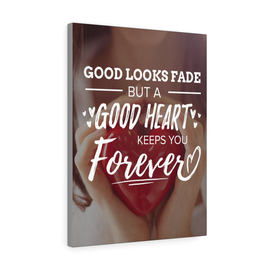 Good Looks Fade Motivational Inspirational Wall Decor for Home Office Gym Inspiring Success Quote Print Ready to Hang Wall Art - Express Your Love Gifts