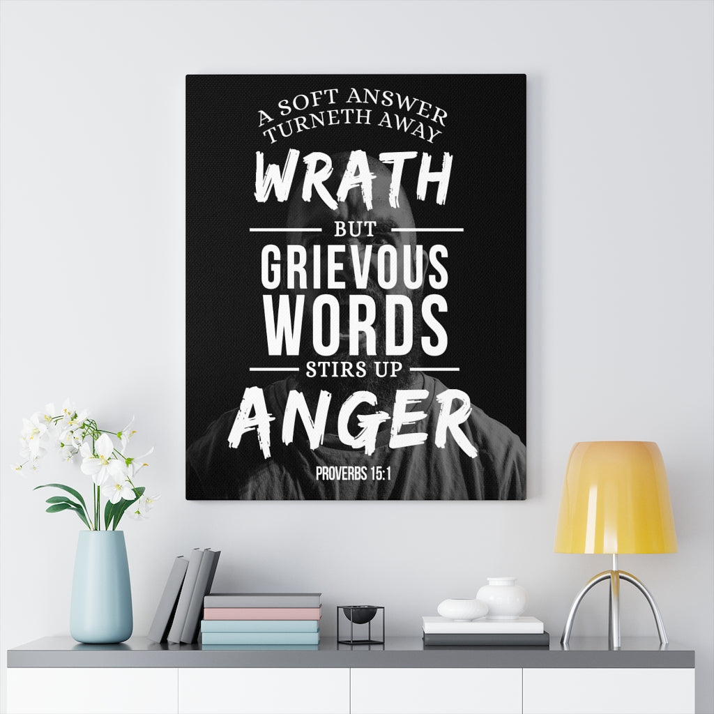 Scripture Walls Grievous Words Proverbs 15:1 Christian Wall Art Bible Verse Print Ready to Hang - Express Your Love Gifts