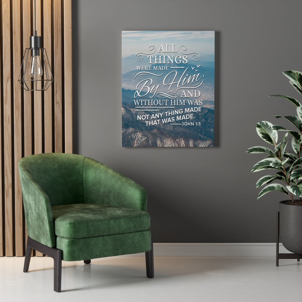 Scripture Walls Made by Him John 1:3 Christian Wall Art Bible Verse Print Ready to Hang - Express Your Love Gifts