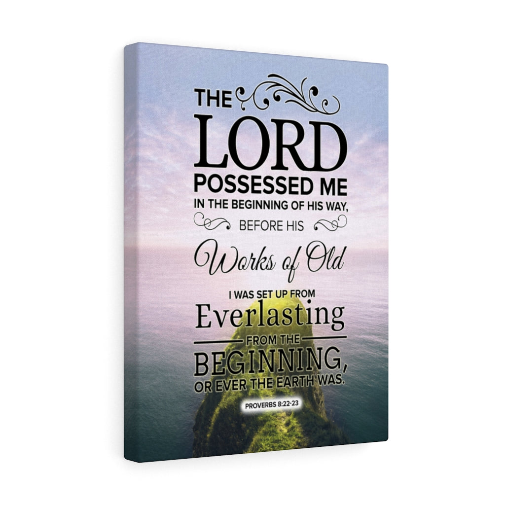 Scripture Walls The Lord Possessed Me Proverbs 8:22-23 Christian Wall Art Bible Verse Print Ready to Hang - Express Your Love Gifts