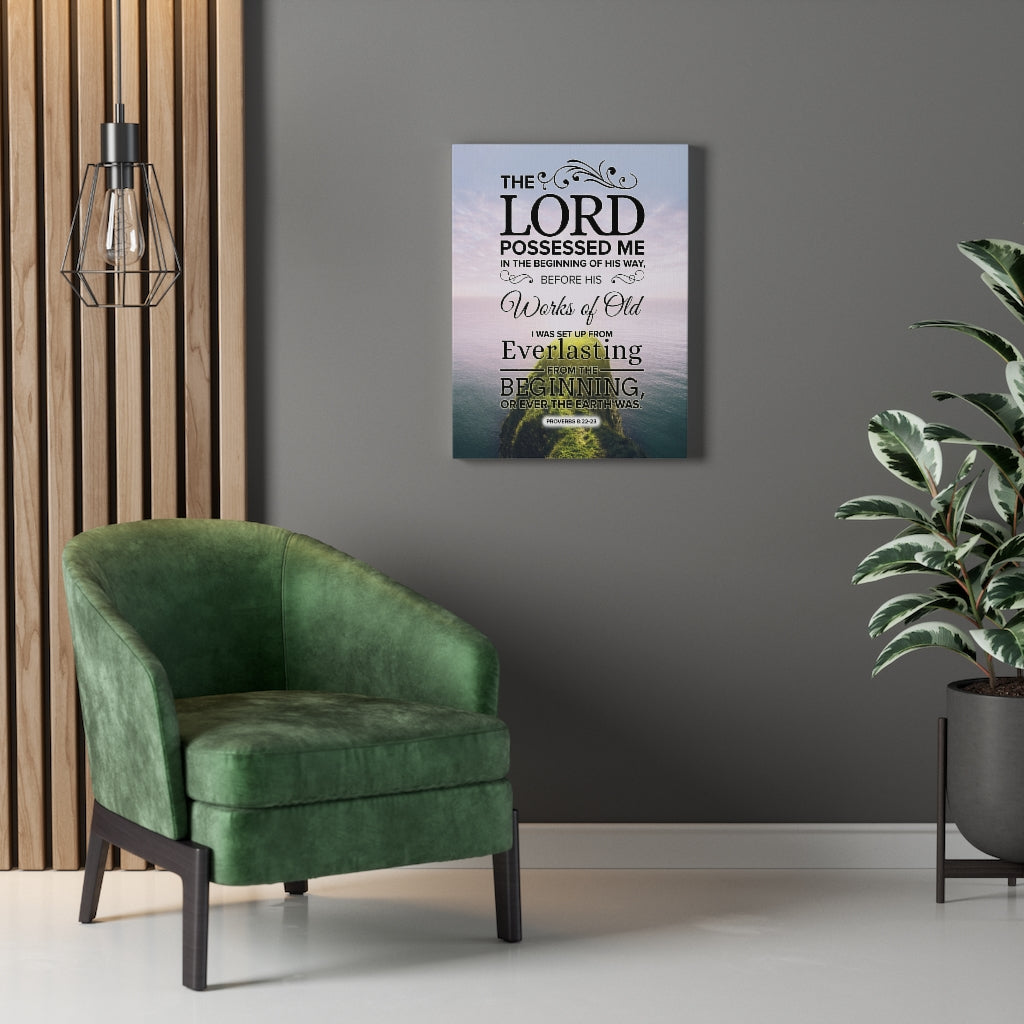 Scripture Walls The Lord Possessed Me Proverbs 8:22-23 Christian Wall Art Bible Verse Print Ready to Hang - Express Your Love Gifts