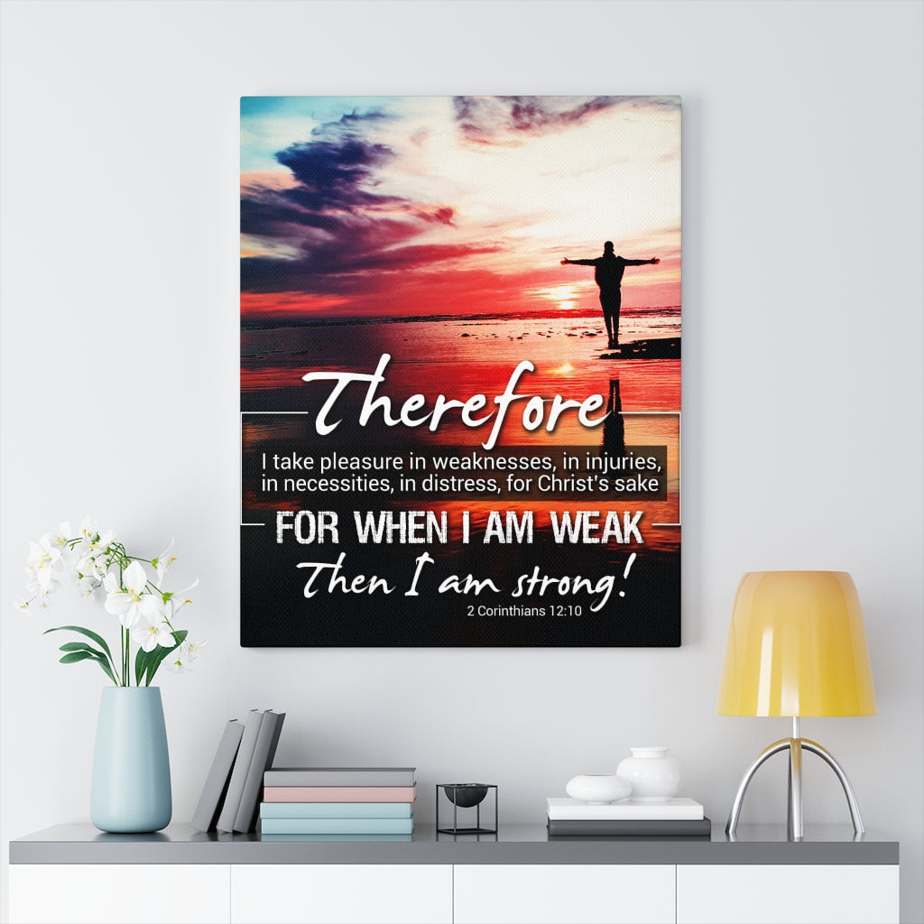 Scripture Walls Then I Am Strong 2 Corinthians 12:10 Christian Wall Art Bible Verse Print Ready to Hang - Express Your Love Gifts