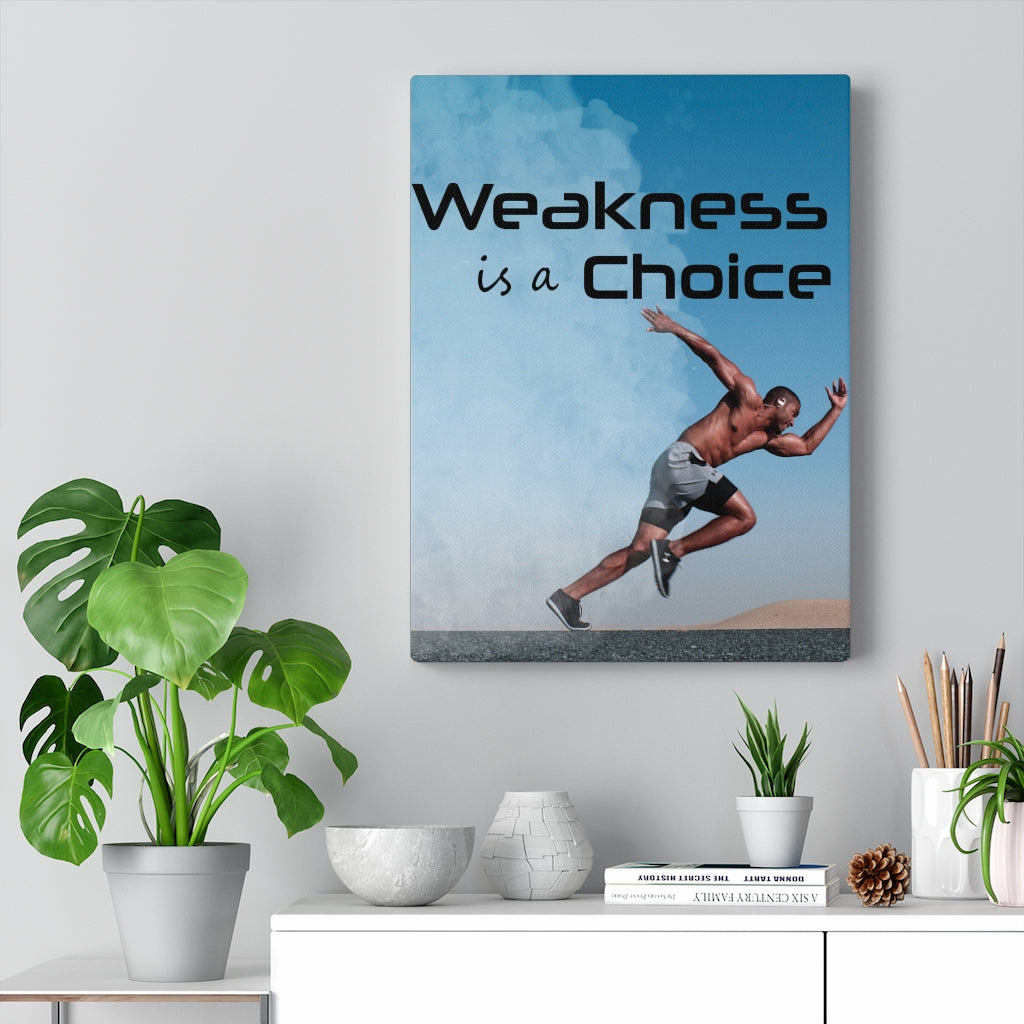 Weakness Is A Choice Motivational Verse Inspirational Wall Decor for Home Office Gym Inspiring Success Quote Print Ready to Hang - Express Your Love Gifts