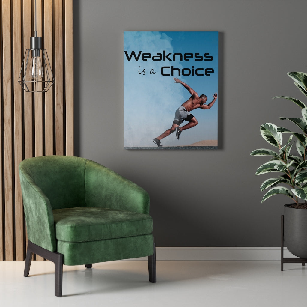 Weakness Is A Choice Motivational Verse Inspirational Wall Decor for Home Office Gym Inspiring Success Quote Print Ready to Hang - Express Your Love Gifts