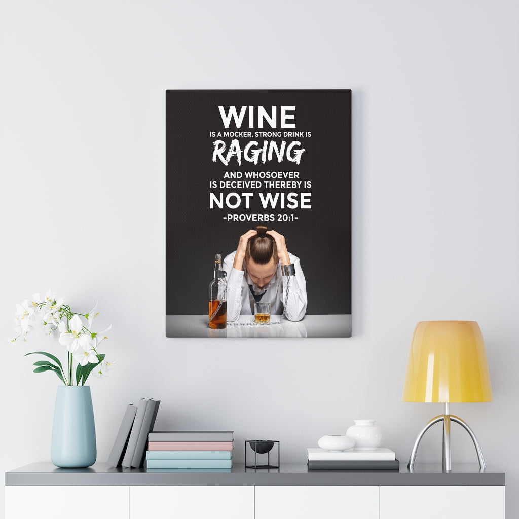 Scripture Walls Wine is a Mocker Proverbs 20:1 Christian Wall Art Bible Verse Print Ready to Hang - Express Your Love Gifts
