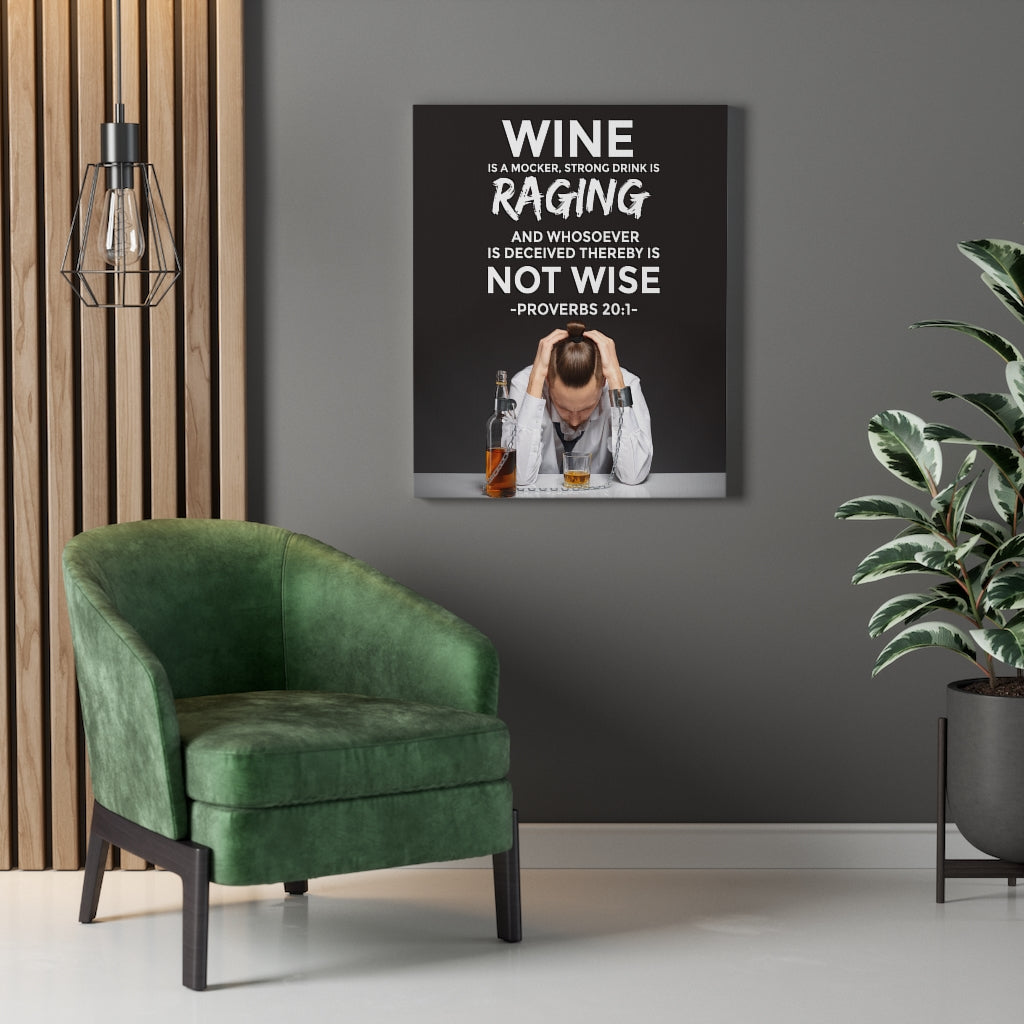 Scripture Walls Wine is a Mocker Proverbs 20:1 Christian Wall Art Bible Verse Print Ready to Hang - Express Your Love Gifts