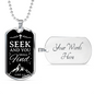 Seek And Find The Lord Christian Faith Necklace Stainless Steel or 18k Gold Dog Tag 24" Chain-Express Your Love Gifts