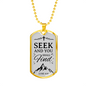 Seek And Find The Lord Luke Necklace Stainless Steel or 18k Gold Dog Tag 24" Chain-Express Your Love Gifts