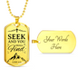 Seek And You Shall Find Luke 11:9 Necklace Stainless Steel or 18k Gold Dog Tag 24" Chain-Express Your Love Gifts