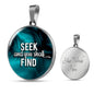 Seek And You Shall Find Bible Verse Circle Necklace Stainless Steel or 18k Gold 18-22" - Express Your Love Gifts