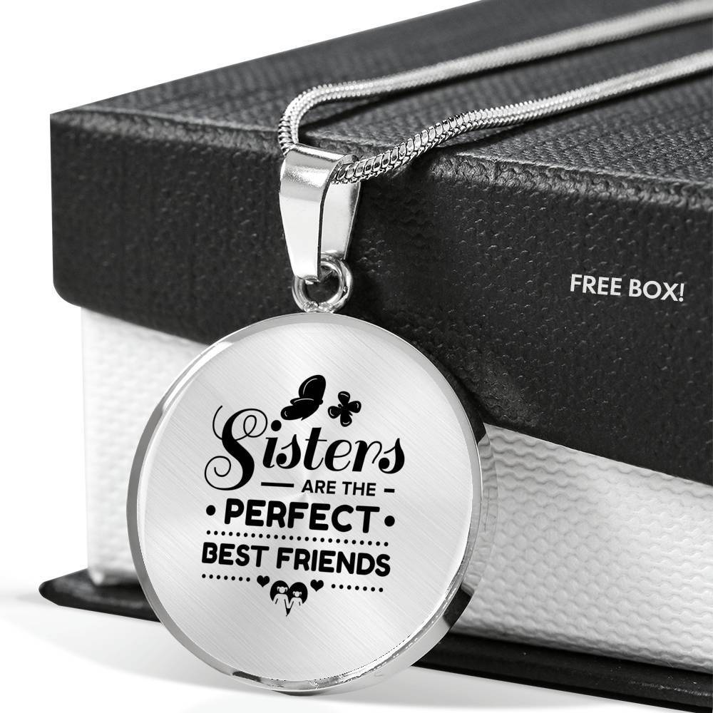 Sisters Are Perfect Best Friends Circle Necklace-Express Your Love Gifts