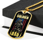 Soldier Dad Dog Tag Stainless Steel or 18k Gold 24" Chain Gift For Military Dad - Express Your Love Gifts