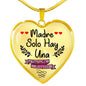 Spanish Mom Madre Solo Hay Una Y Como La Mía Ninguna Stainless Steel or 18k Gold Heart Pendant Necklace 18-22" - Express Your Love Gifts
