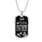 The Father Dog Tag Stainless Steel or 18k Gold 24" Chain Gift For Dad - Express Your Love Gifts