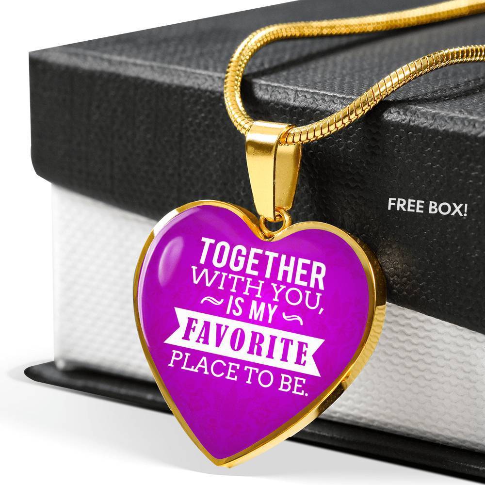 Together With You Is My Favorite Place To Be Heart Pendant Necklace-Express Your Love Gifts