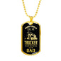 Trucker Dad Dog Tag Stainless Steel or 18k Gold 24" Chain - Express Your Love Gifts