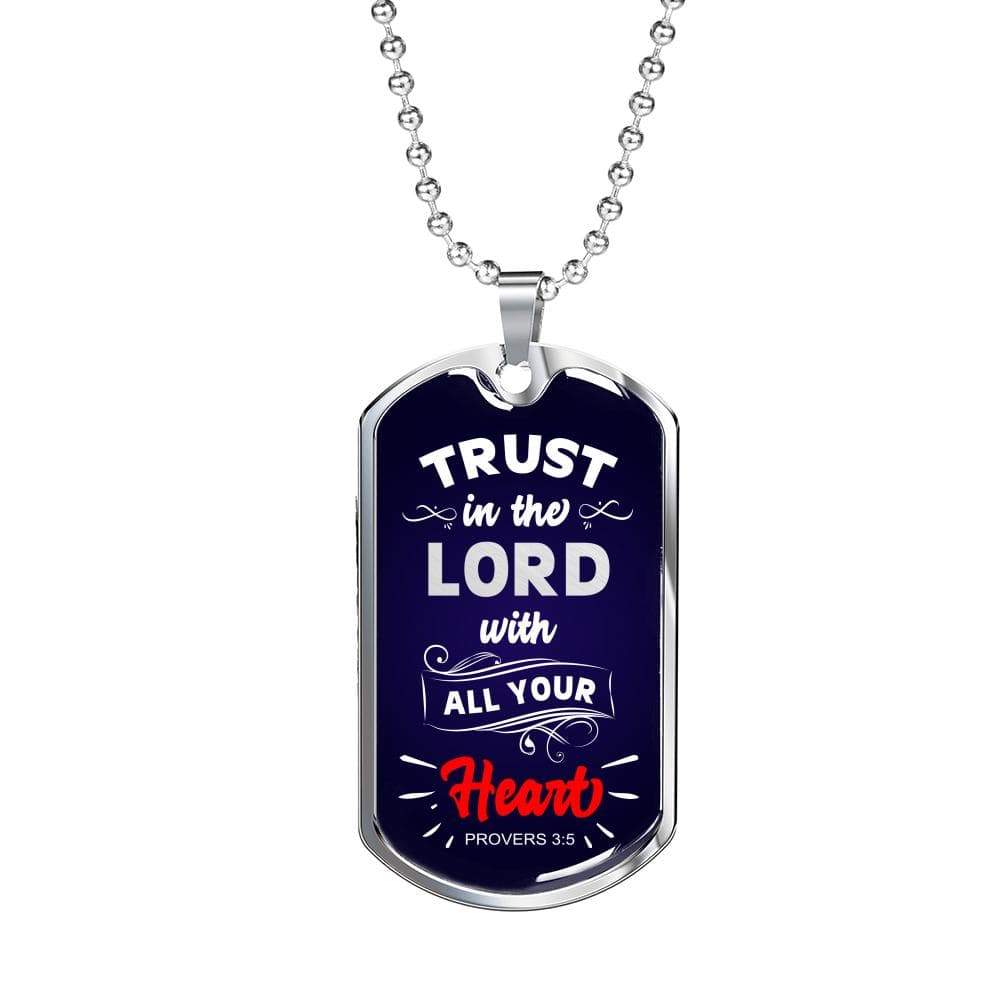 Trust In The Lord Proverbs Necklace Stainless Steel or 18k Gold Dog Tag 24" - Express Your Love Gifts