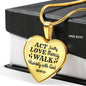 Walk Humbly With God Necklace Stainless Steel or 18k Gold Heart Pendant 18-22"-Express Your Love Gifts