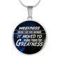 Weakness Doesn’T Live Here Anymorecirclependant Necklace Stainless Steel or 18k Gold 18-22"-Express Your Love Gifts