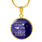 When I'm With You Circle Necklace Stainless Steel or 18k Gold 18-22"-Express Your Love Gifts