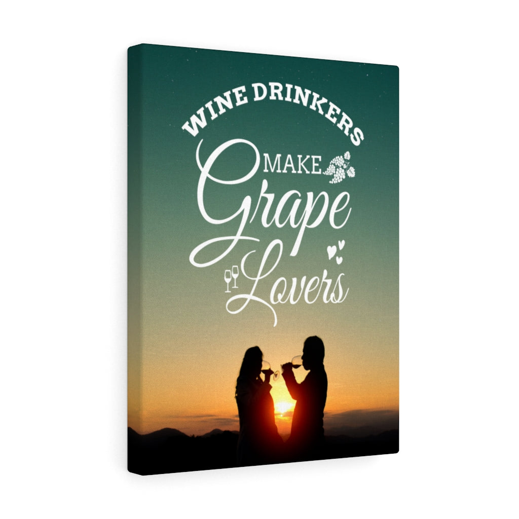 Wine Drinkers Make Grape Lovers Wine Drinkers Love Message Ready To Hang Canvas Wall Art - Express Your Love Gifts