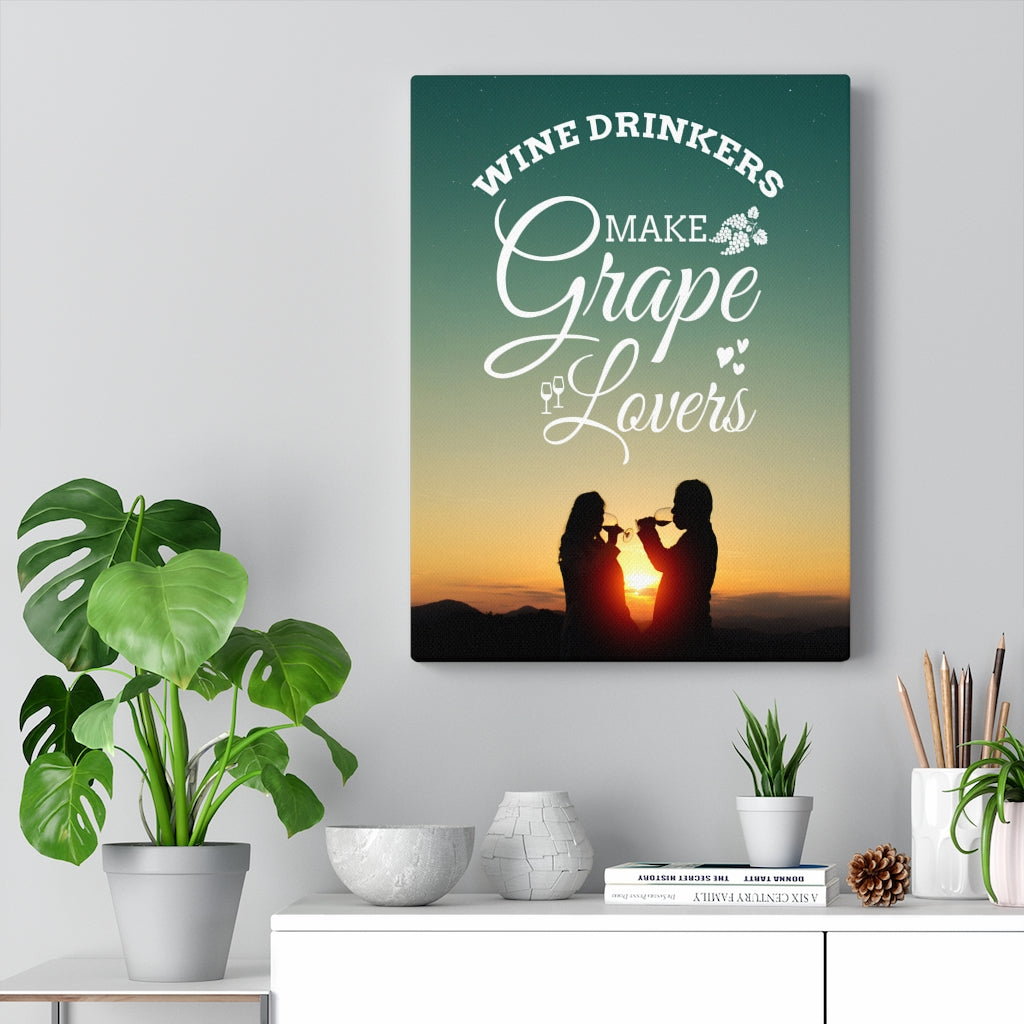 Wine Drinkers Make Grape Lovers Wine Drinkers Love Message Ready To Hang Canvas Wall Art - Express Your Love Gifts