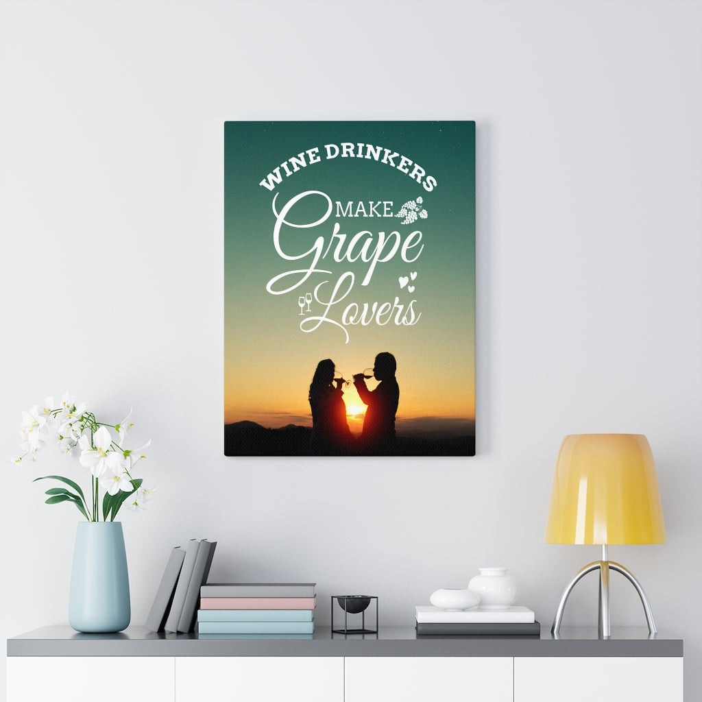 Wine Drinkers Make Grape Lovers Wine Drinkers Love Message Ready To Hang Canvas Wall Art - Express Your Love Gifts
