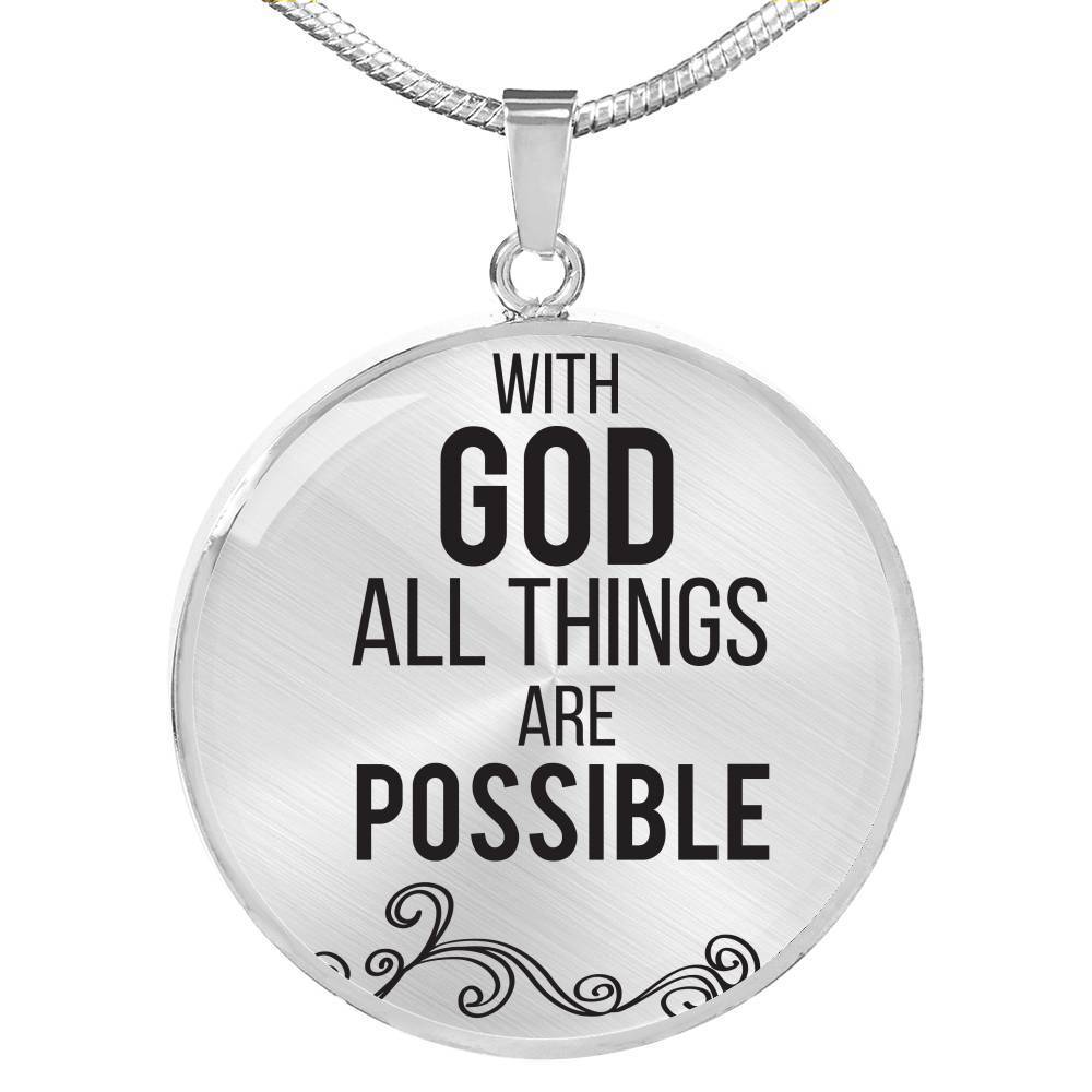 With God All Things Are Possible Christian Circle Necklace Stainless Steel or 18k Gold 18-22"-Express Your Love Gifts