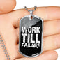 Work Till Failure Necklace Stainless Steel or 18k Gold Dog Tag 24" Chain-Express Your Love Gifts