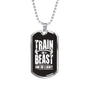 Workout Fitness Gift Train Like A Beast Look Like A Beauty Dog Tag Stainless Steel or 18k Gold 24" - Express Your Love Gifts