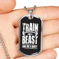 Workout Fitness Gift Train Like A Beast Look Like A Beauty Dog Tag Stainless Steel or 18k Gold 24" - Express Your Love Gifts