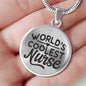World'S Coolest Nurse Circle Necklace Stainless Steel or 18k Gold 18-22" - Express Your Love Gifts