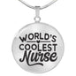 World'S Coolest Nurse Circle Necklace Stainless Steel or 18k Gold 18-22" - Express Your Love Gifts