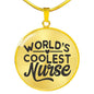 World'S Coolest Nurse Circle Necklace Stainless Steel or 18k Gold 18-22" - Express Your Love Gifts