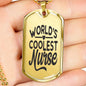 World'S Coolest Nurse Necklace Stainless Steel or 18k Gold Dog Tag 24" Chain - Express Your Love Gifts