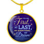 You Are My First My Last My Everything My Dream Circle Necklace Stainless Steel-Express Your Love Gifts