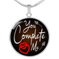 You Complete Me Circle Necklace Stainless Steel or 18k Gold 18-22" - Express Your Love Gifts