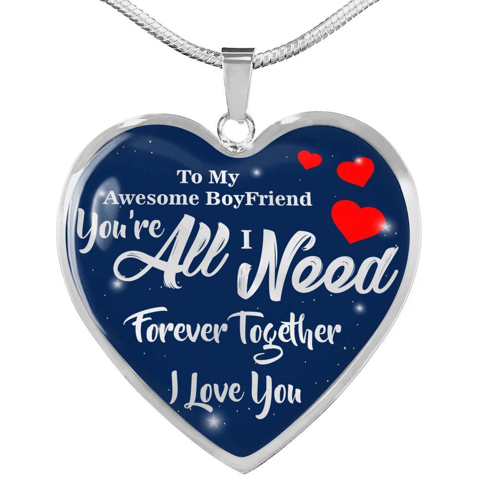 You'Re All I Need Awesome Boyfriend Stainless Steel or 18k Gold Heart Pendant Necklace 18-22" - Express Your Love Gifts