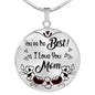 You'Re The Best ! I Love You Mom Circle Necklace Stainless Steel or 18k Gold 18-22" - Express Your Love Gifts