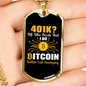 401K or Bitcoin Crypto Necklace Stainless Steel or 18k Gold Dog Tag 24" Chain-Express Your Love Gifts