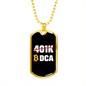 401k or DCA Crypto Necklace Stainless Steel or 18k Gold Dog Tag 24" Chain-Express Your Love Gifts