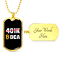 401k or DCA Crypto Necklace Stainless Steel or 18k Gold Dog Tag 24" Chain-Express Your Love Gifts