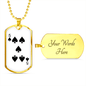5 of Spades Gambler Necklace Stainless Steel or 18k Gold Dog Tag 24" Chain-Express Your Love Gifts